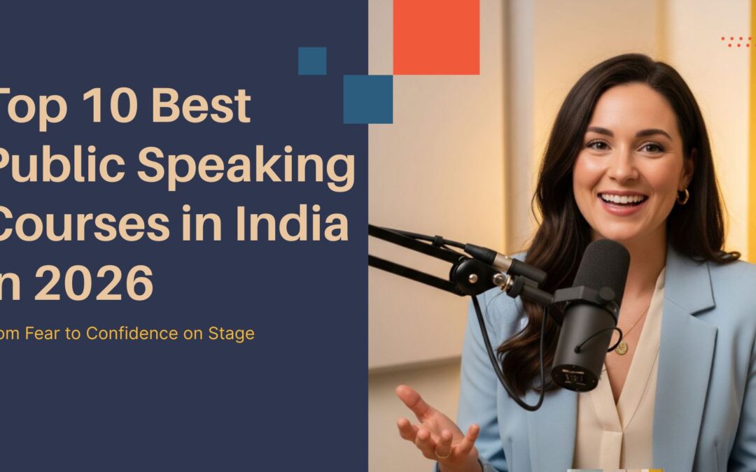 Top 10 Best Public Speaking Courses in India in 2026